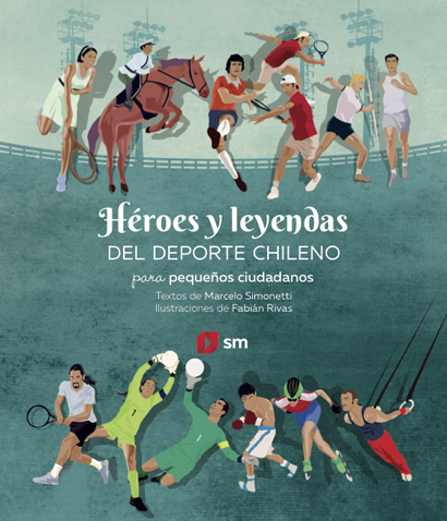 Héroes y leyendas del deporte chileno para pequeños ciudadanos